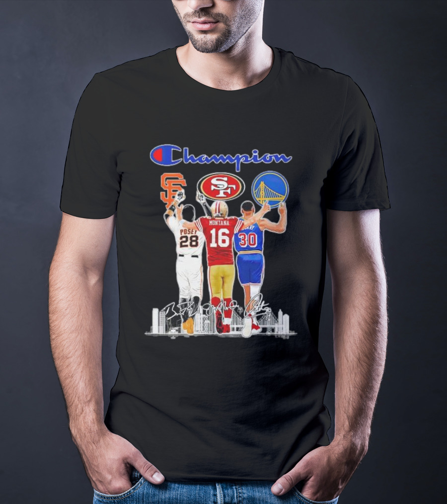 Champion San Francisco Posey Montana Curry Giants 49ers Warriors T-Shirt