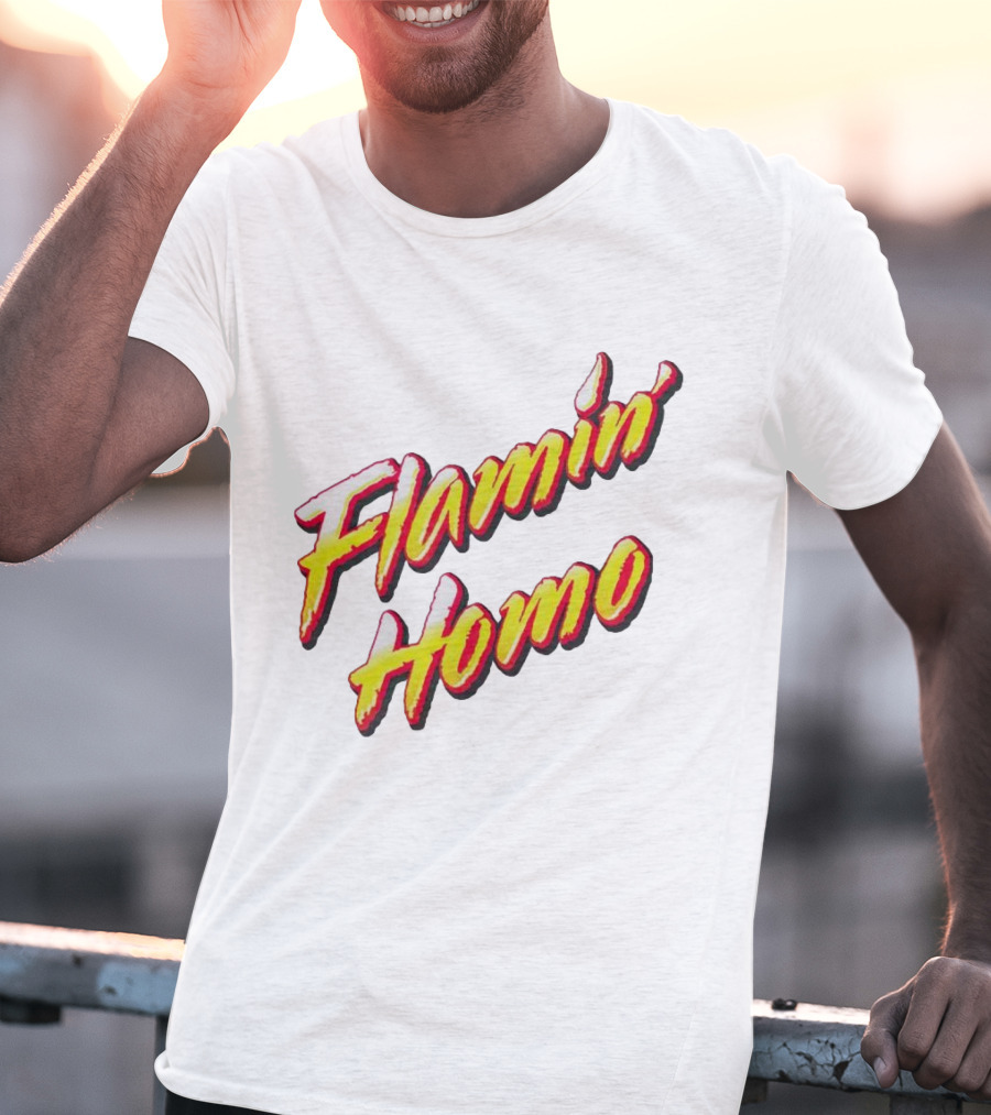 Flamin’ Homo T-Shirt