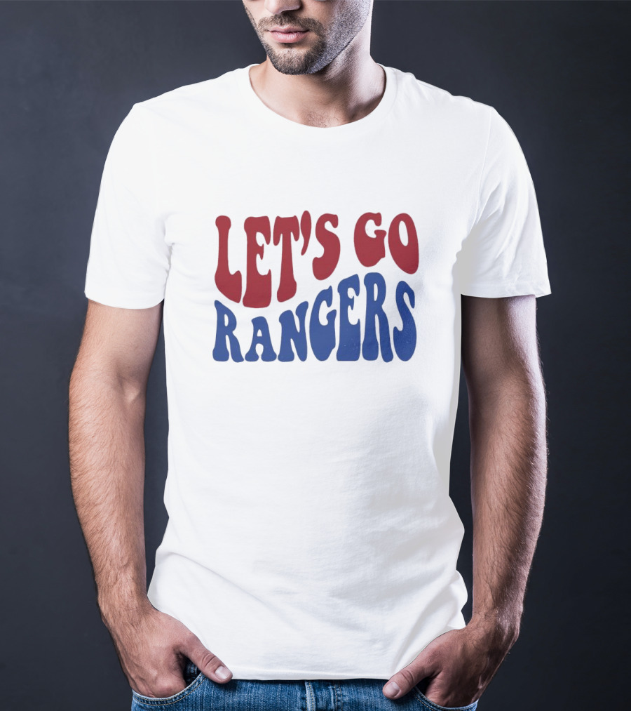 LET'S GO RANGERS T-Shirt