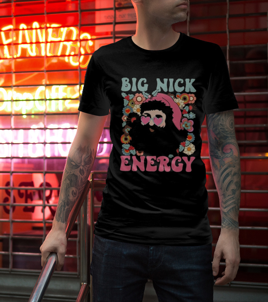 Big Nick Energy Merry Christmas Party Funny Santa With Flowers And Heart Sunglasses T-Shirt