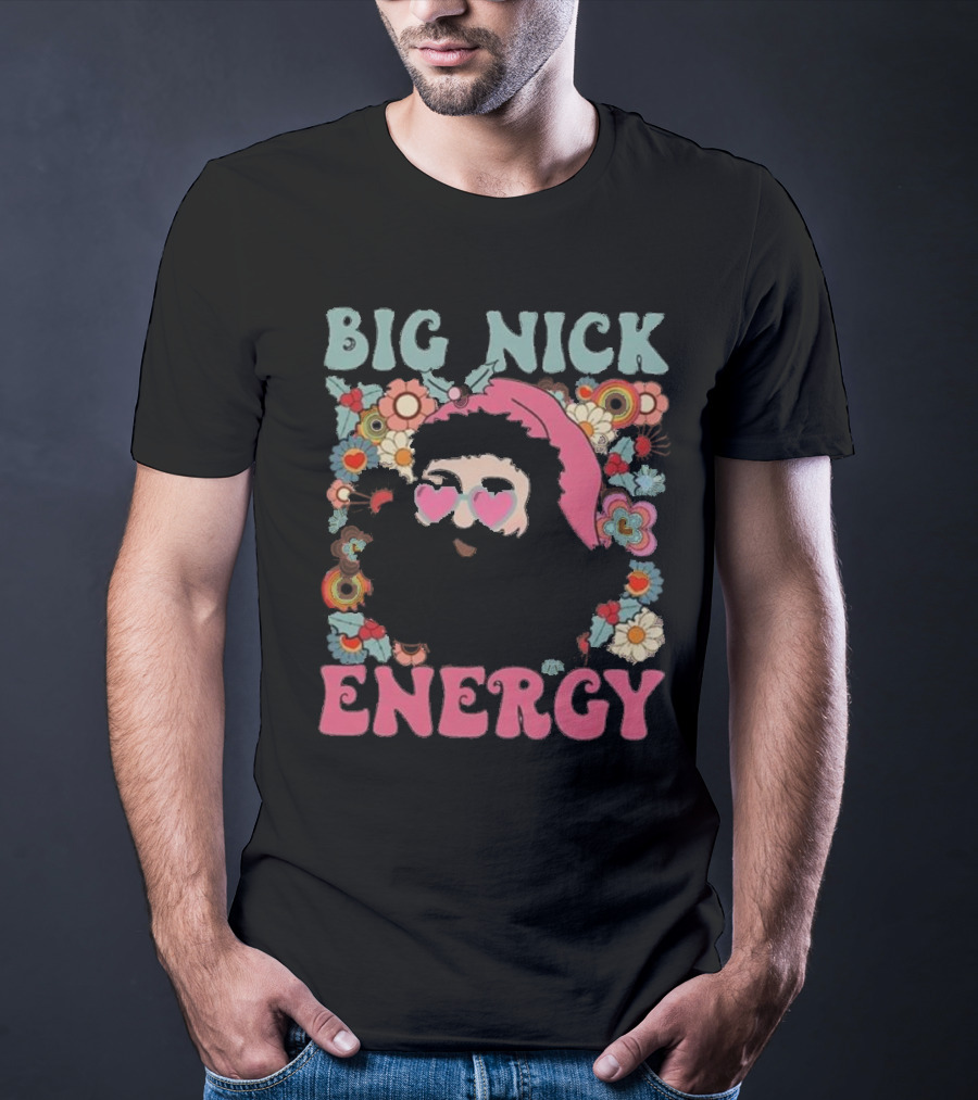 Big Nick Energy Merry Christmas Party Funny Santa With Flowers And Heart Sunglasses T-Shirt
