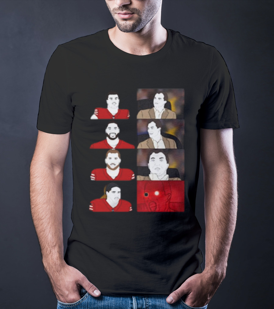 Rita Oak Mr. McMahon Meme San Francisco 49ers Football Reaction T-Shirt
