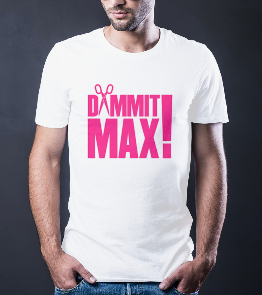 Dammit Max Scissors T-Shirt