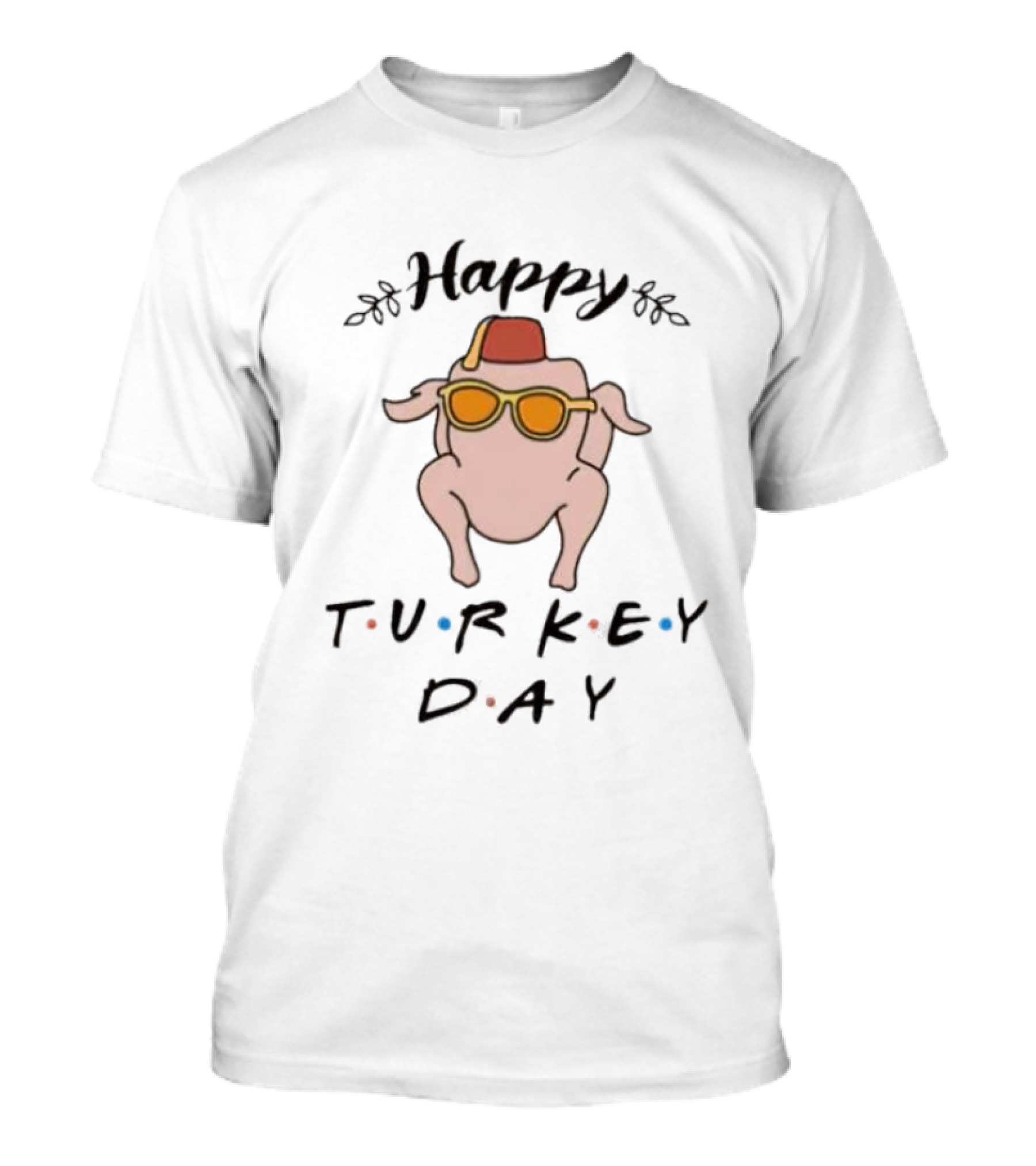 Happy Turkey Day Friends Sunglasses Dance T-Shirt