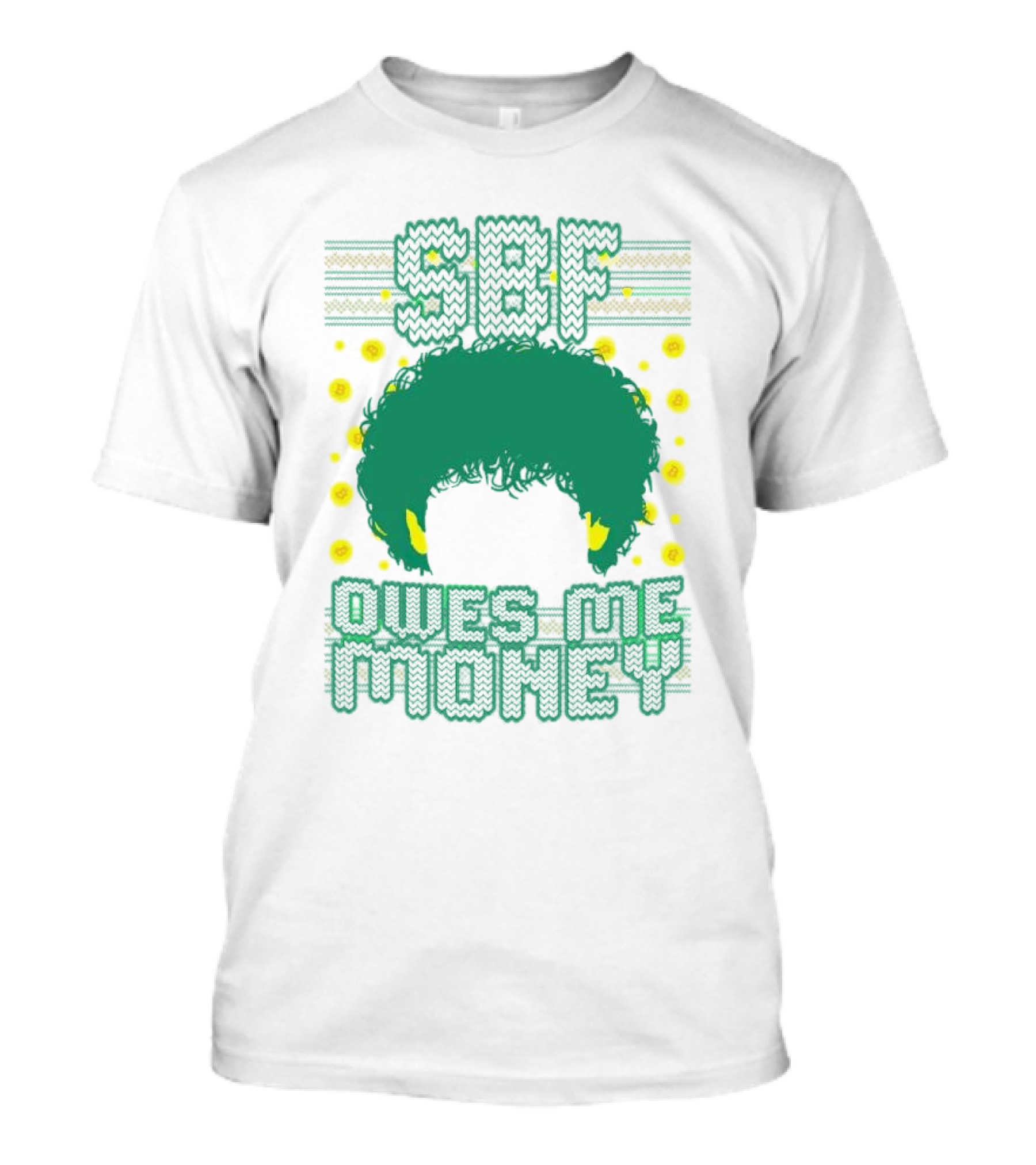 SBF Owes Me Money Christmas Sweater Style Green Hair Pixels T-Shirt