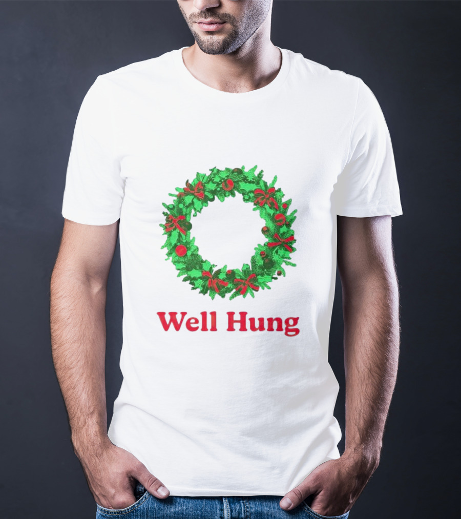 Well Hung Christmas Wreath T-Shirt