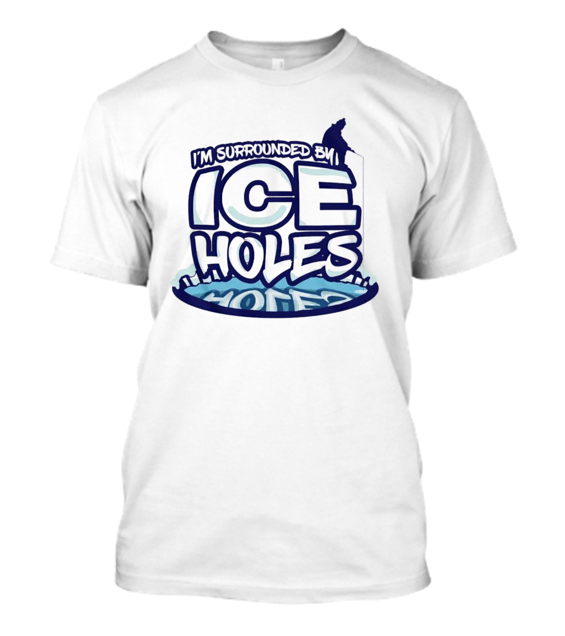 I’m Surrounded By Ice Holes Polar Humor T-Shirt