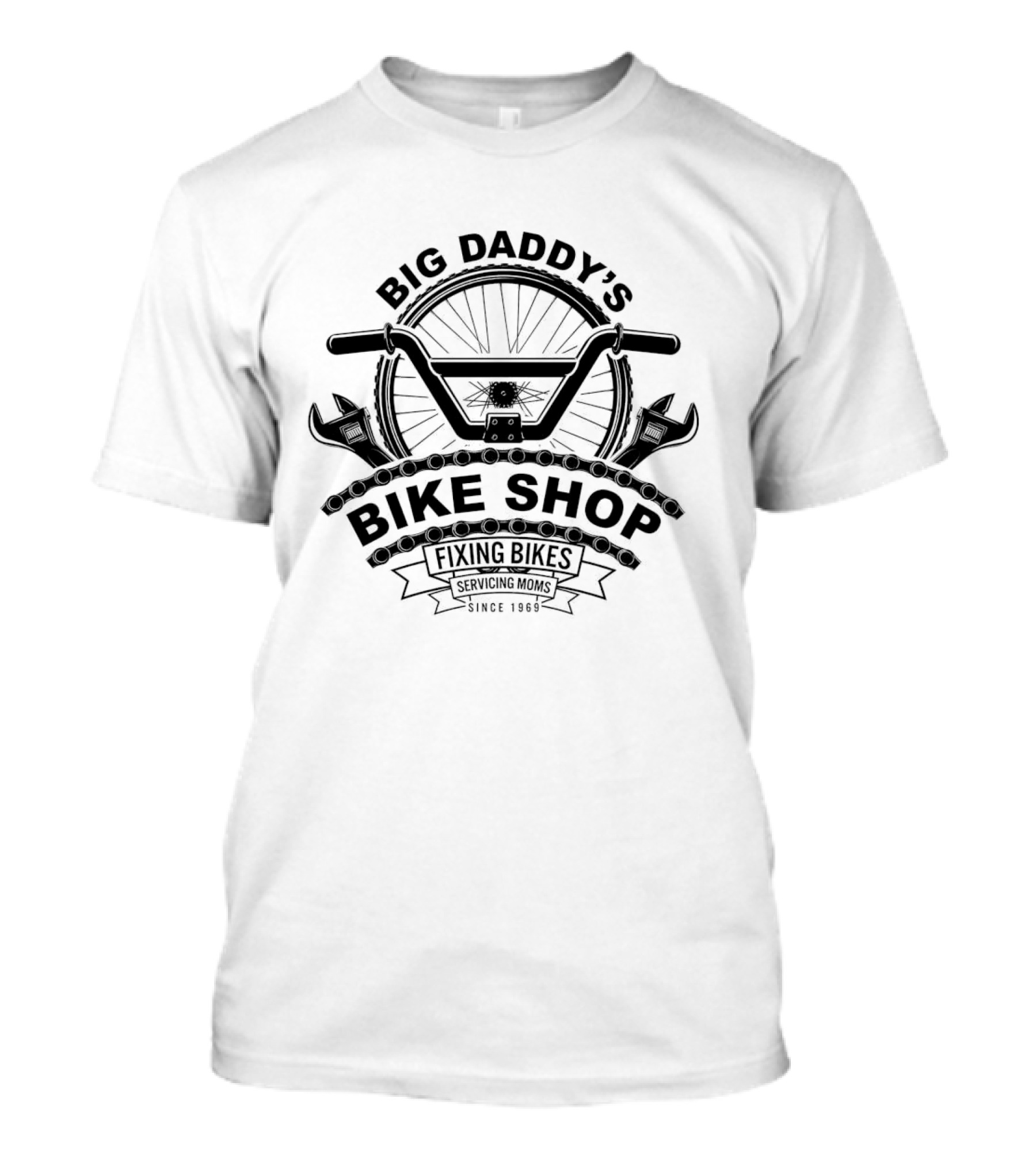 Big Daddy’s Bike Shop Fixing Bikes Servicing Moms Since 1969 T-Shirt