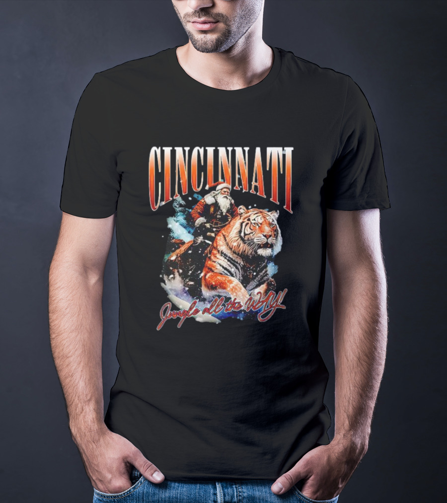 Cincinnati Santa Riding Tiger Jungle All The Way Christmas T-Shirt