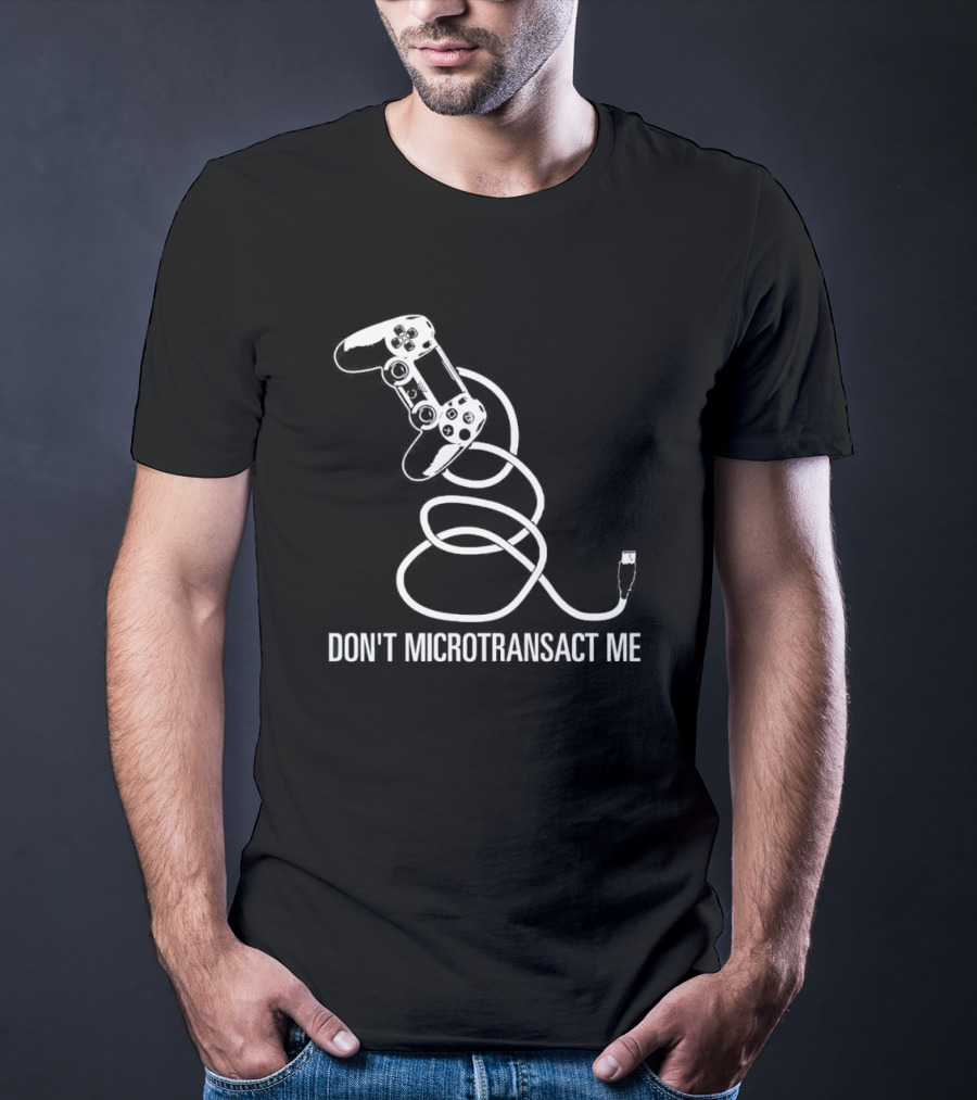 Don't Microtransact Me Gamer Controller T-Shirt