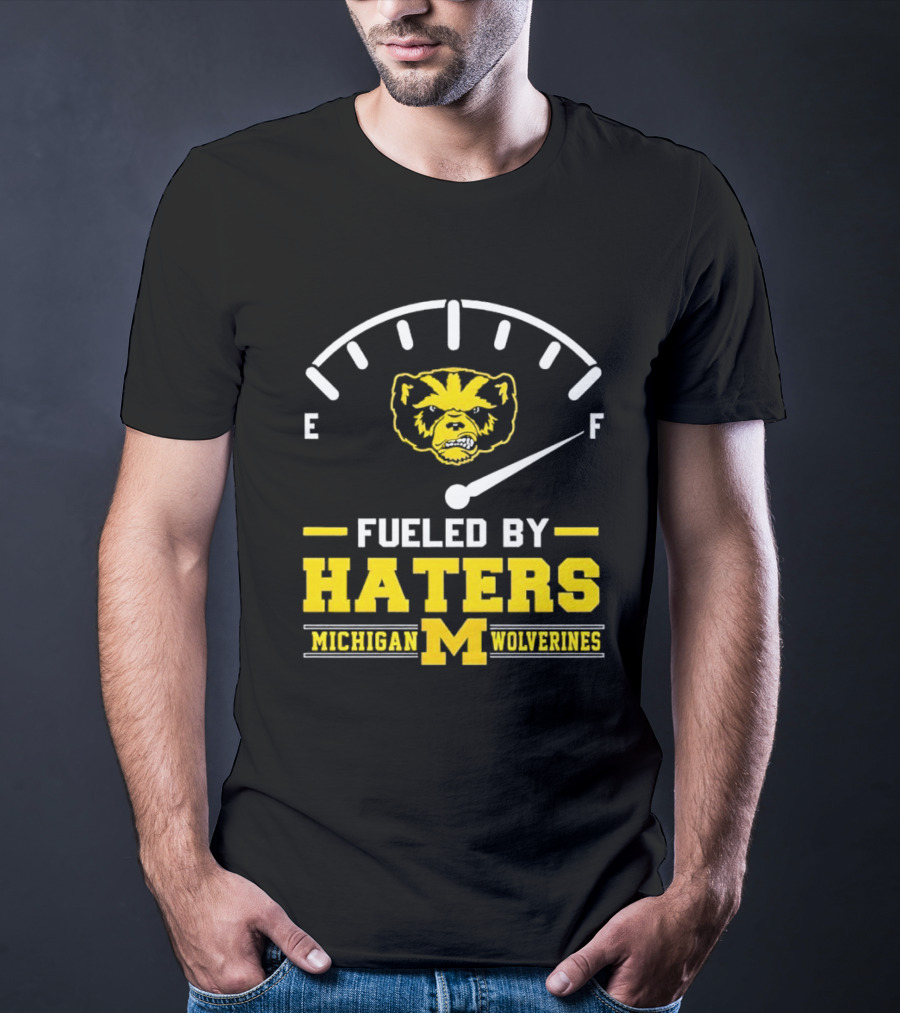 Michigan Wolverines Fueled By Haters Full Tank Wolverbear T-Shirt