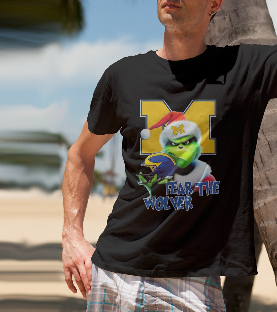 Grinch Michigan Wolverines Fear The Wolver Christmas T-Shirt
