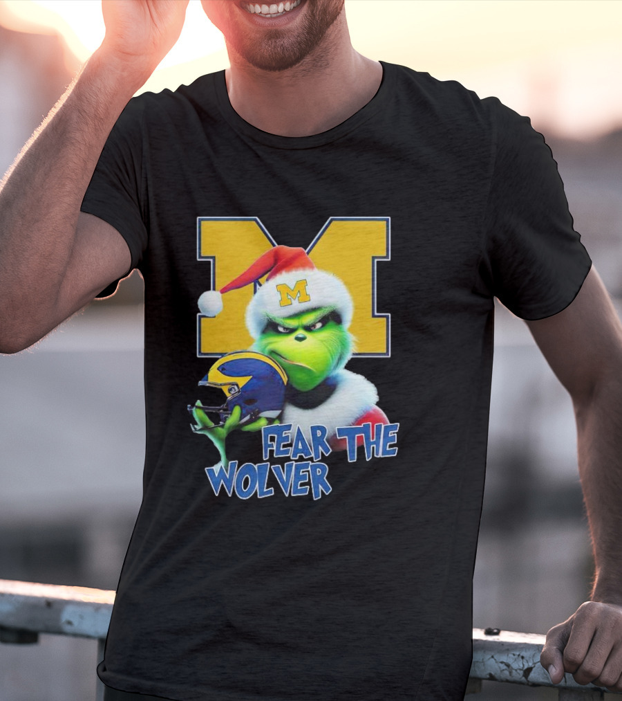 Grinch Michigan Wolverines Fear The Wolver Christmas T-Shirt