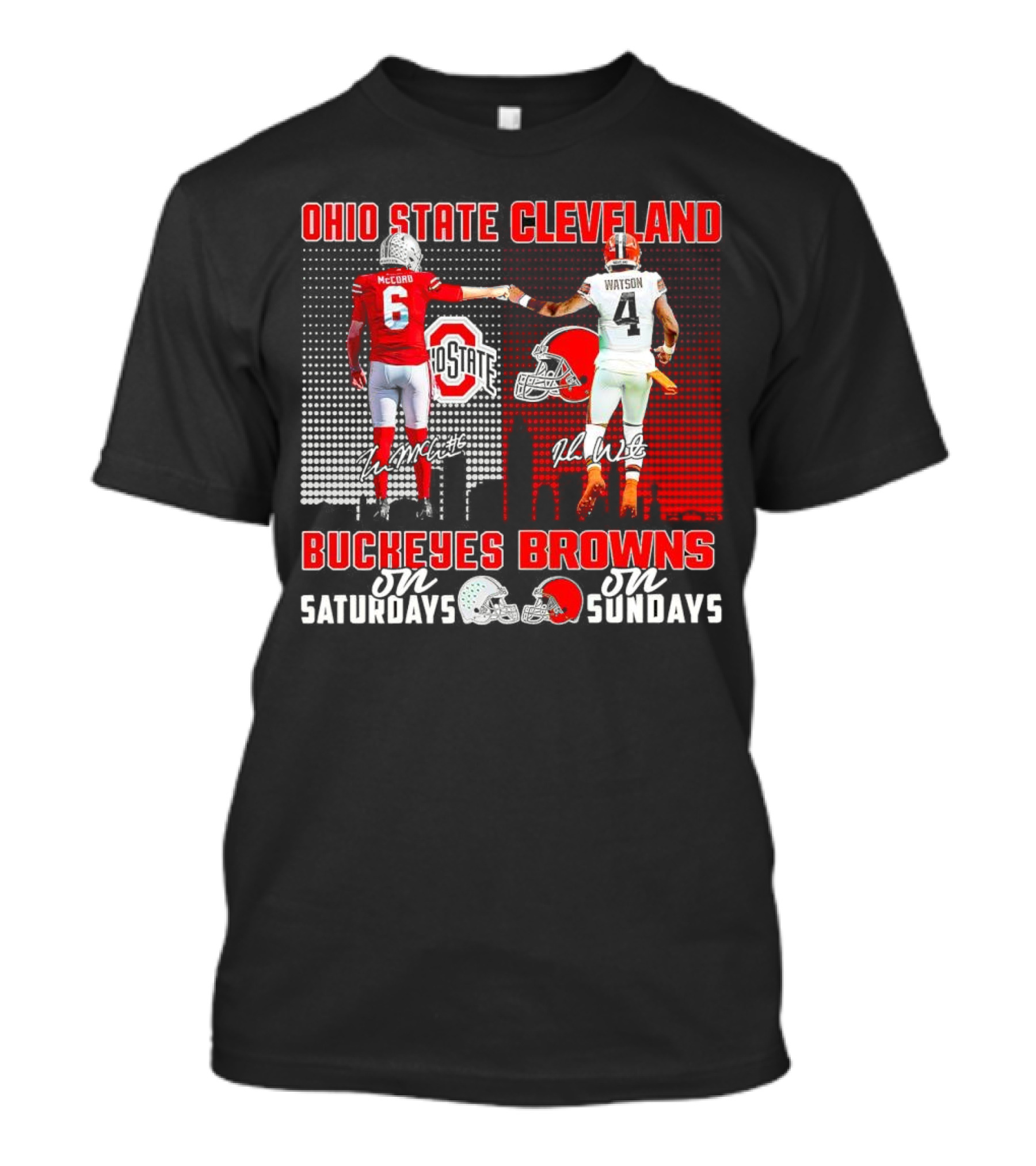 Ohio State Buckeyes Saturdays McCord Cleveland Browns Sundays Watson T-Shirt