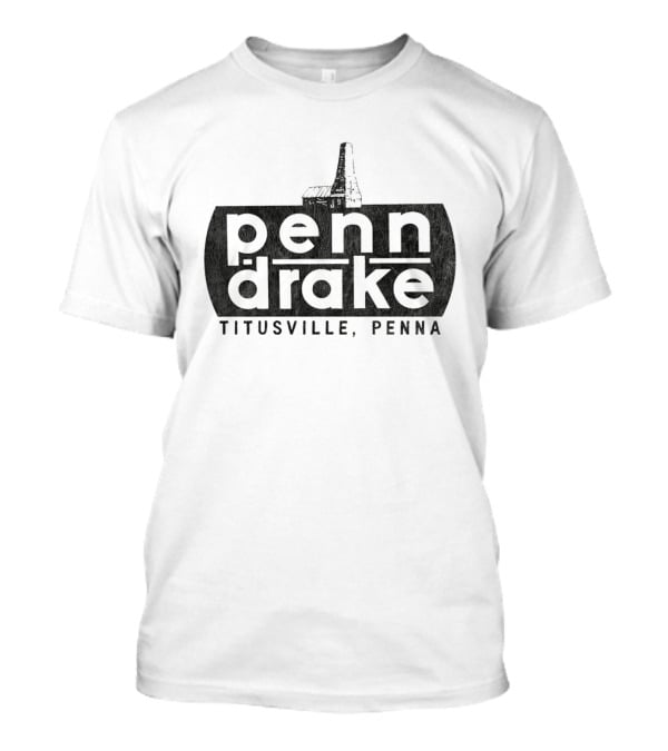 Penn Drake Oil Titusville Penna Classic T-Shirt