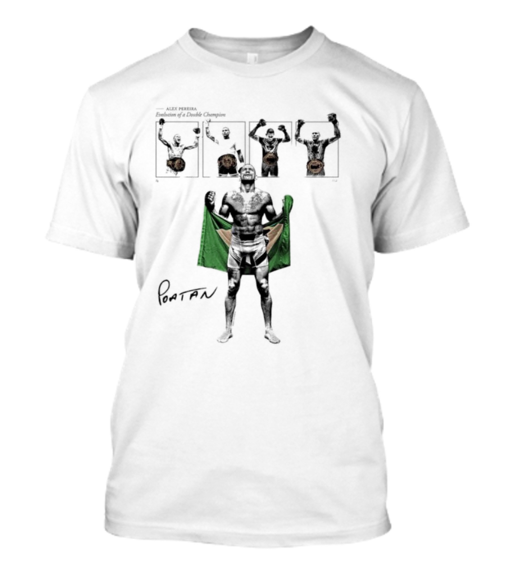 Alex Pereira Poatan Brazilian Double Champion T-Shirt