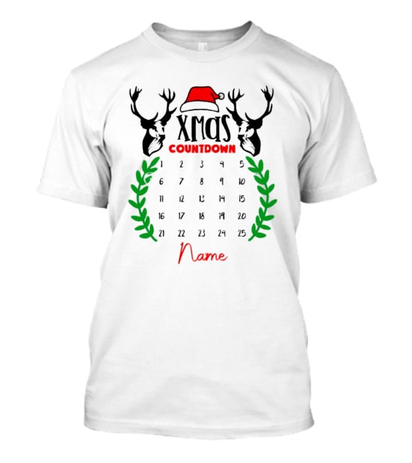 Xmas Countdown Calendar Name Custom Santa Hat Deer Antlers T-Shirt