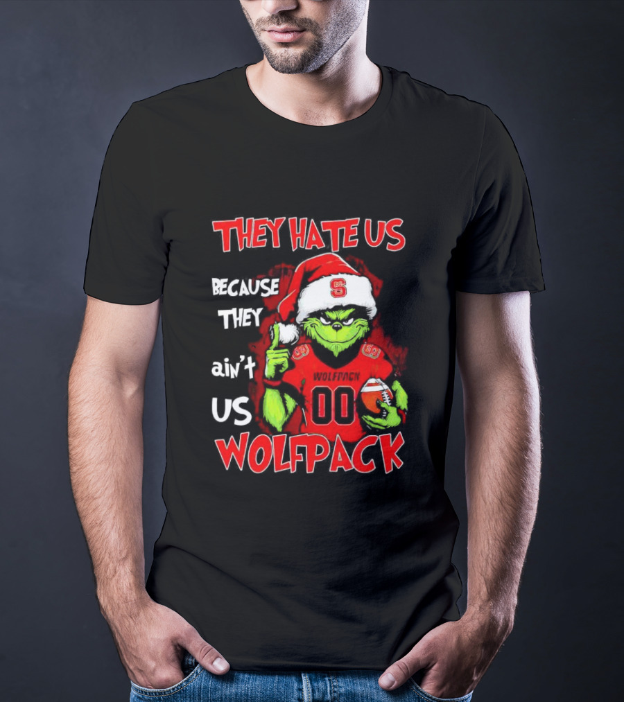 They Hate Us Because They Ain't Us Wolfpack Grinch Christmas 00 Custom Number T-Shirt