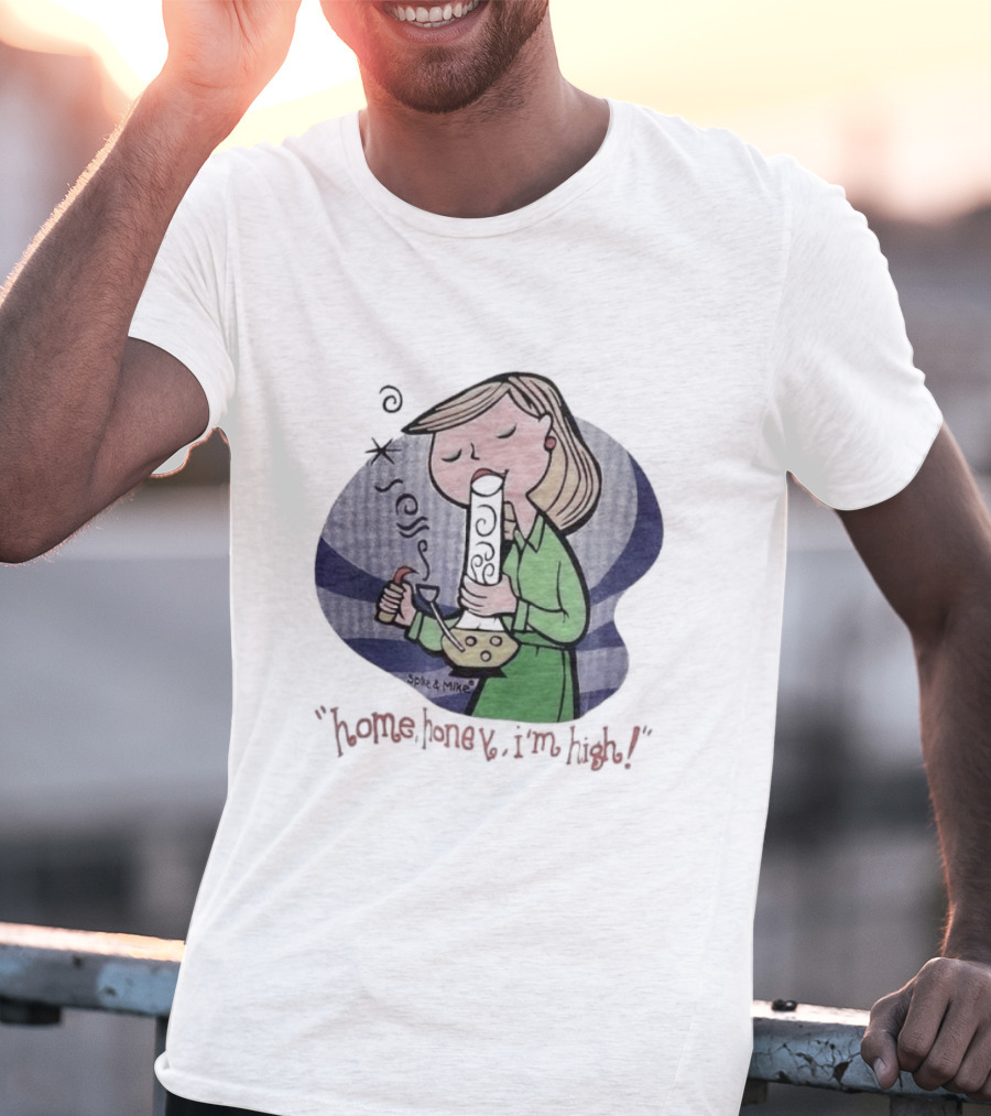 Home Honey I’m High Cartoon Character Smoking Bong T-Shirt