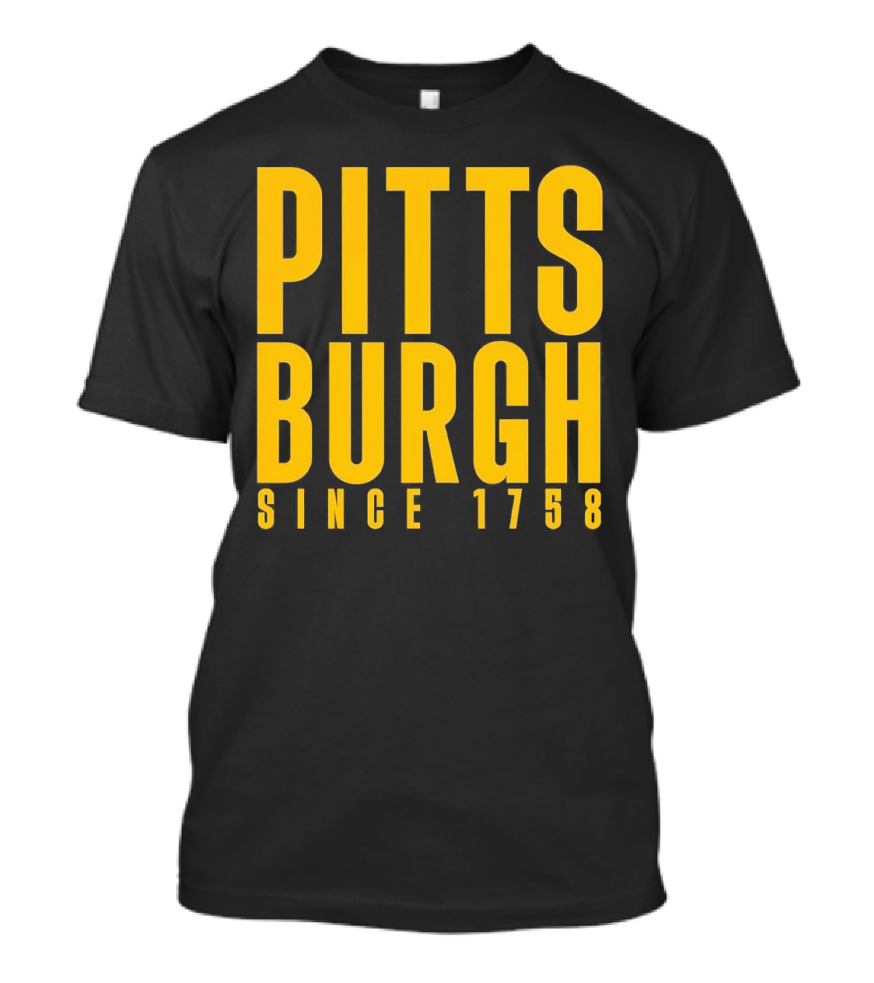 Pittsburgh Since 1758 T-Shirt