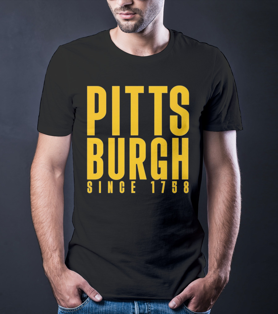 Pittsburgh Since 1758 T-Shirt