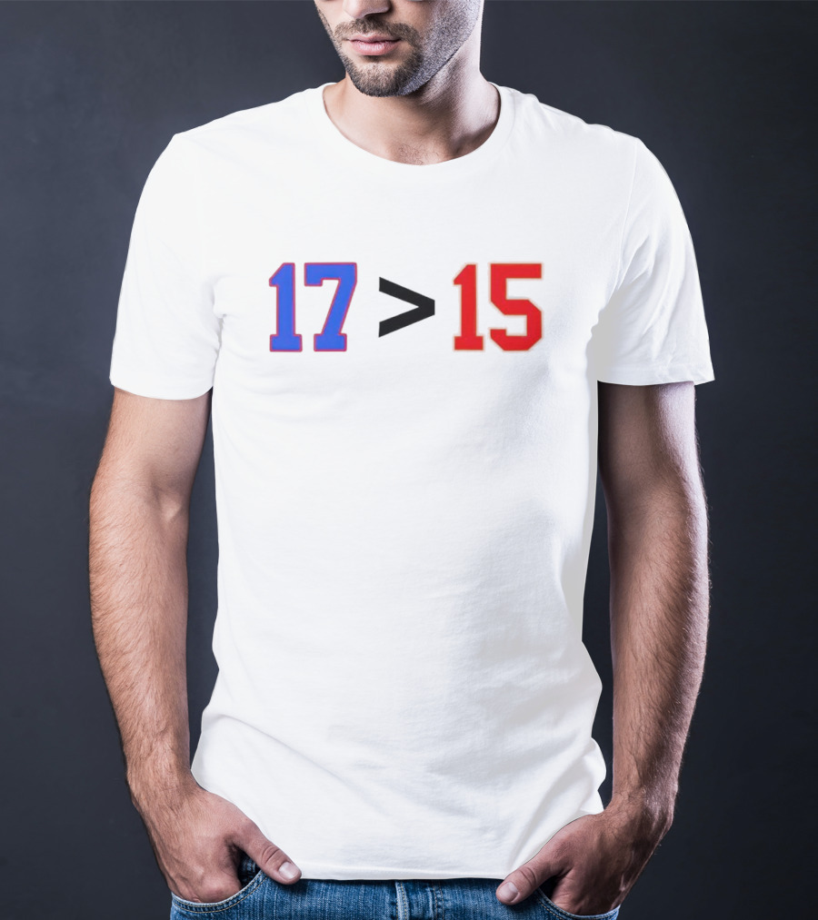 Josh Allen 17 Greater Than Patrick Mahomes 15 T-Shirt