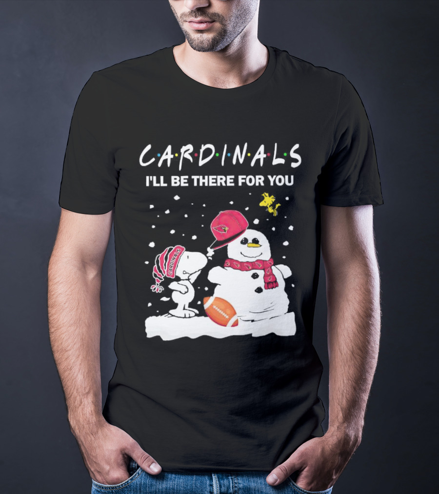 Cardinals I'll Be There For You Snoopy And Snowman Christmas T-Shirt