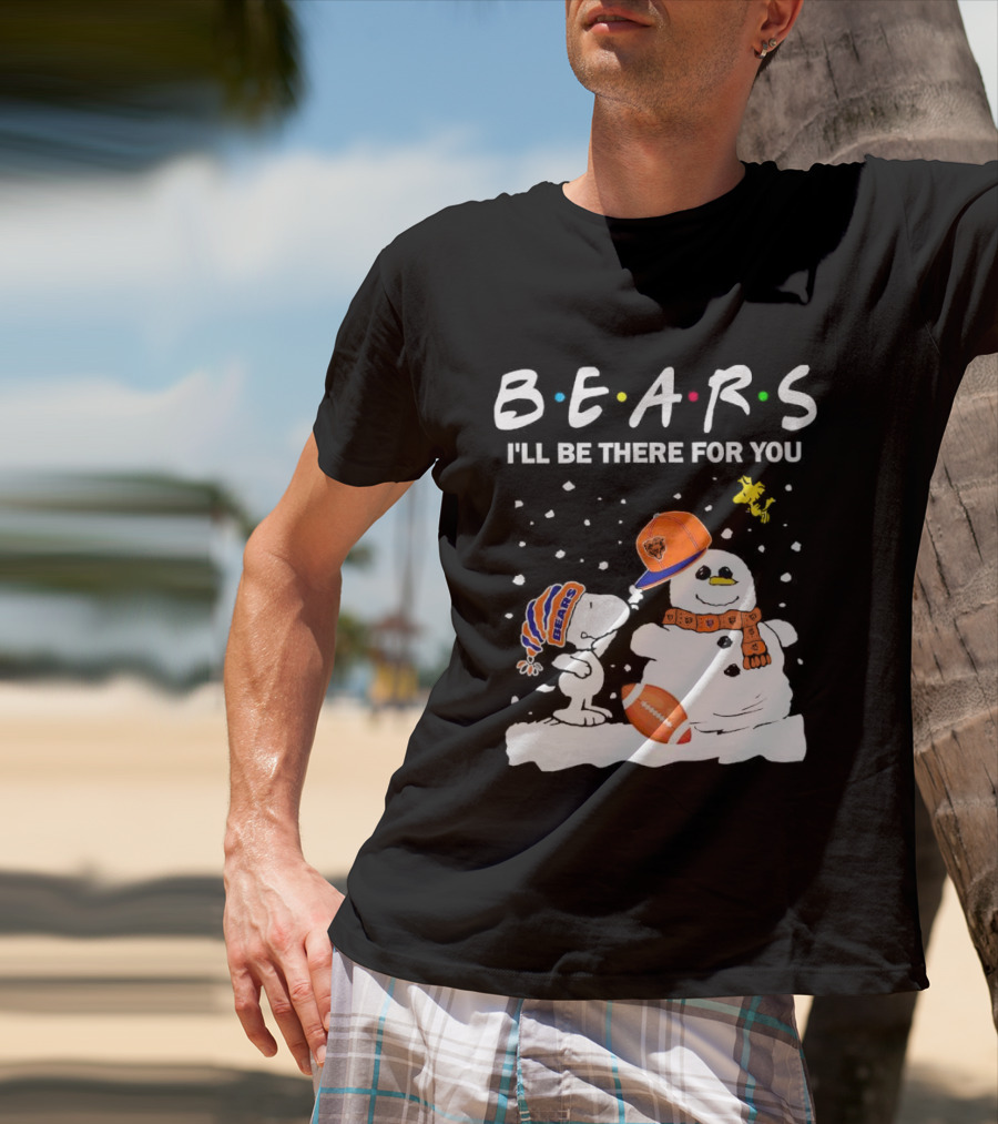 Snoopy And Snowman Chicago Bears I'll Be There For You Christmas Football T-Shirt