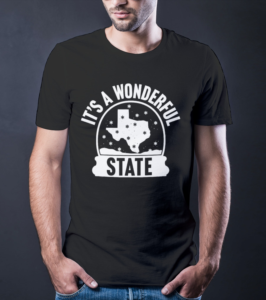 It's A Wonderful State Texas Snow Globe Holiday T-Shirt