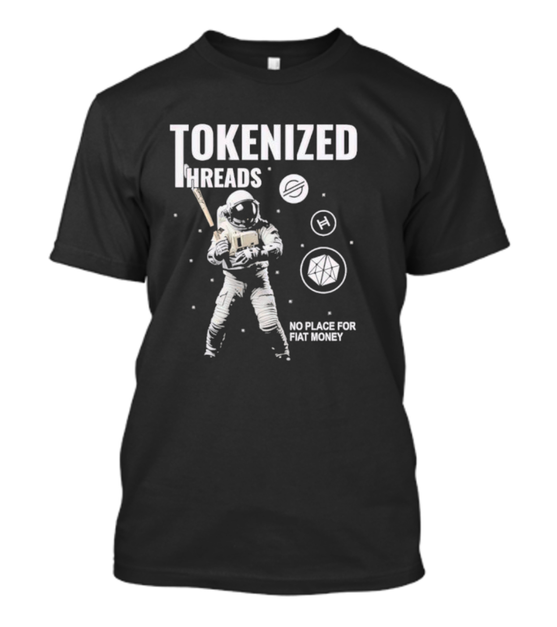 Tokenized Threads Astronaut Crypto Symbols No Place For Fiat Money T-Shirt