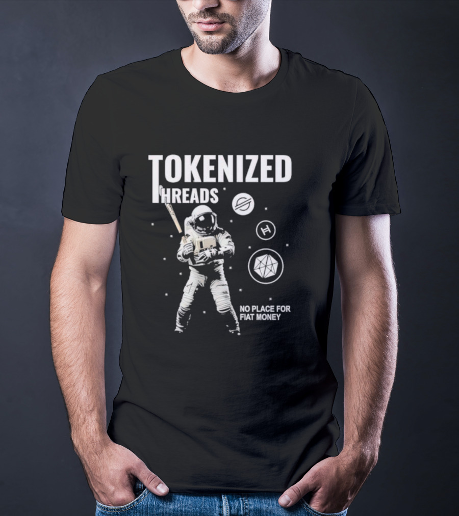 Tokenized Threads Astronaut Crypto Symbols No Place For Fiat Money T-Shirt
