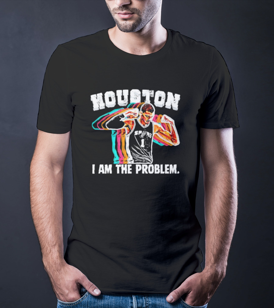 Victor Wembanyama Spurs Houston I Am The Problem T-Shirt