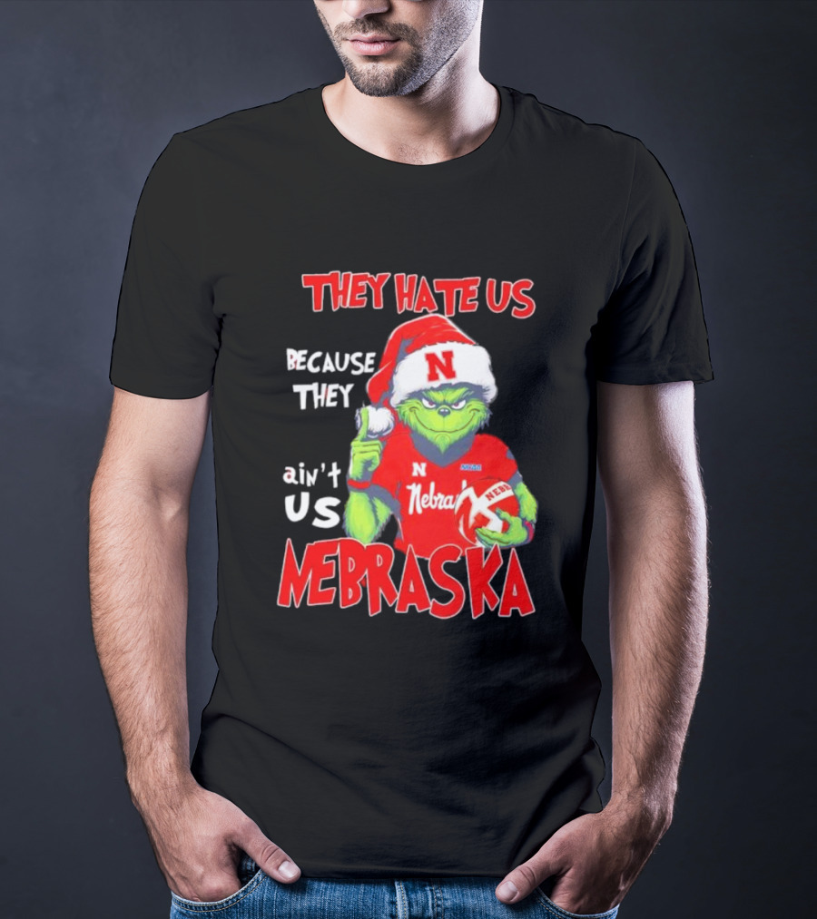 Nebraska Santa Grinch They Hate Us Because They Ain’t Us T-Shirt