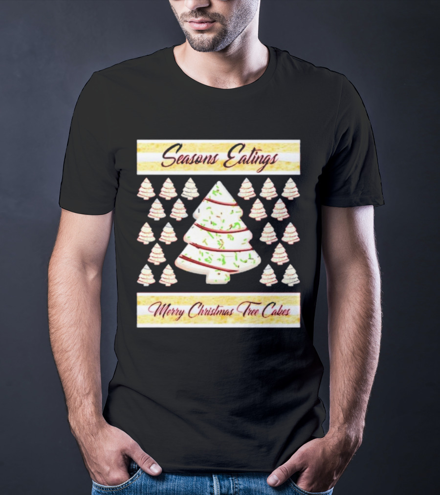 Seasons Eatings Merry Christmas Tree Cakes With Festive Tree T-Shirt