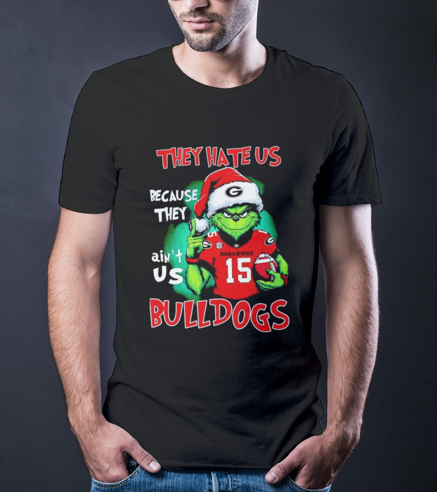 Grinch Santa Bulldogs They Hate Us Because They Ain't Us Football T-Shirt