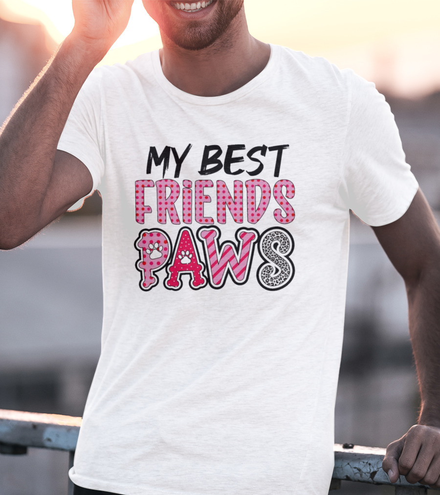 My Best Friends Paws T-Shirt