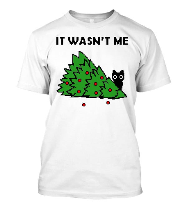 Cat Hiding Behind Christmas Tree It Wasn't Me T-Shirt