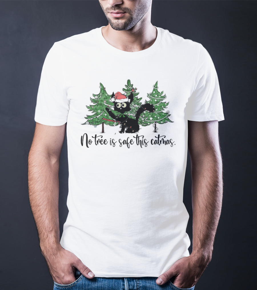 No Tree Is Safe This Catmas Naughty Black Cat Christmas T-Shirt