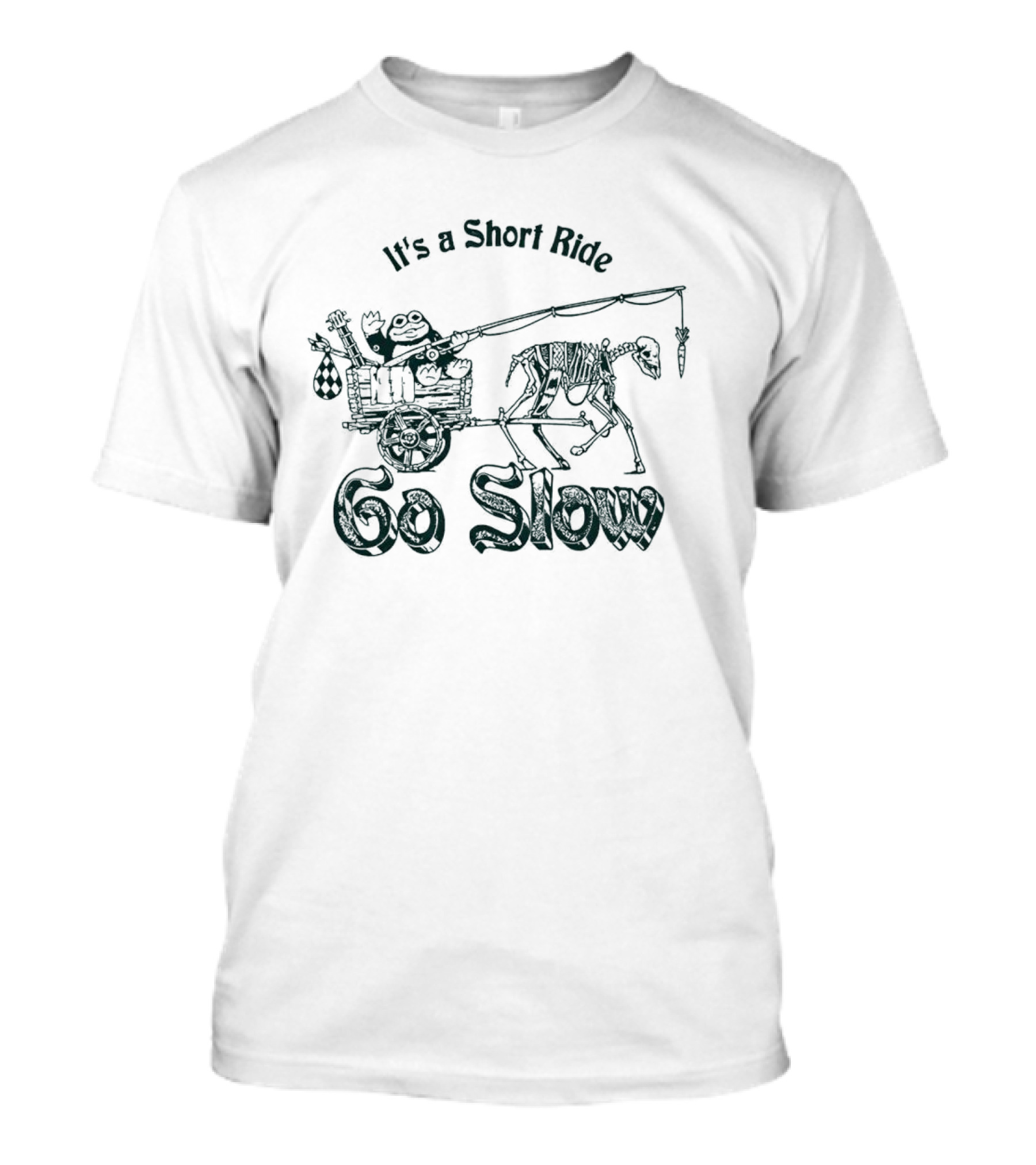 It’s A Short Ride Go Slow Skeleton Carriage T-Shirt