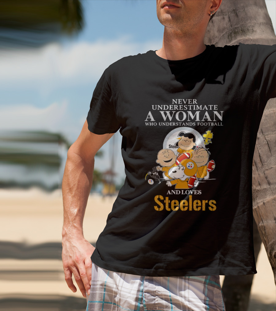 Peanuts Characters Never Underestimate A Woman Who Loves Steelers Football T-Shirt