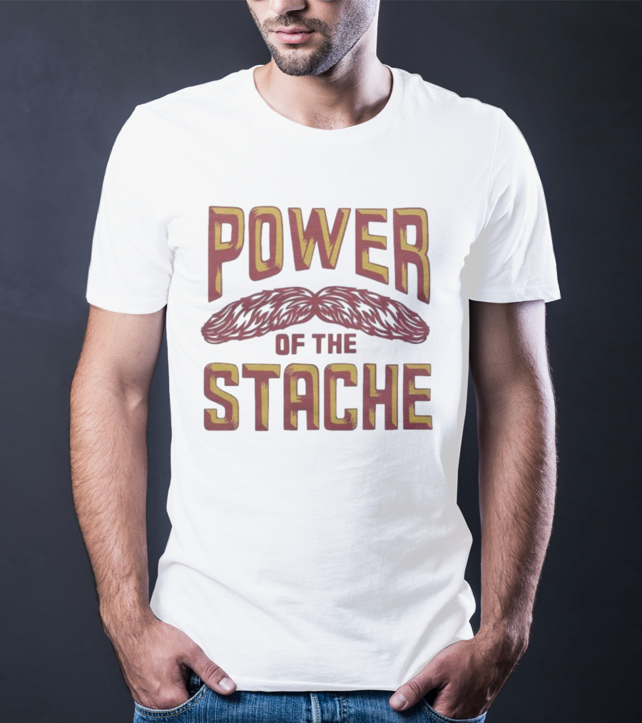 Power Of The Stache Iconic Mustache T-Shirt