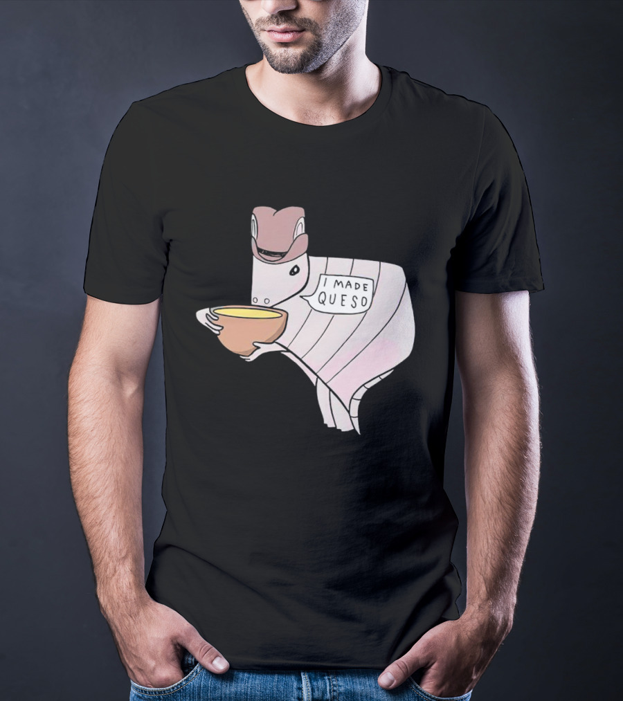 Quesodillo I Made Queso Armadillo Holding Cheese Bowl T-Shirt