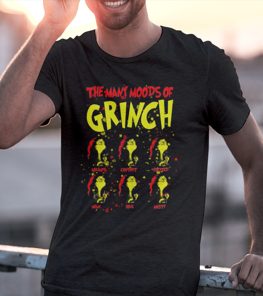 The Many Moods Of Grinch Grumpy Content Excited Mean Sour Nasty Merry Christmas T-Shirt