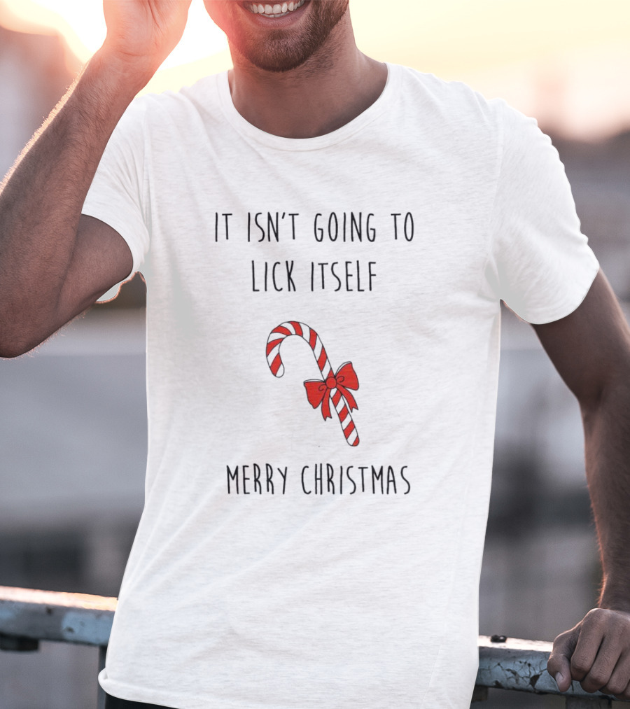 It Isn't Going To Lick Itself Merry Christmas Candy Cane Bow T-Shirt