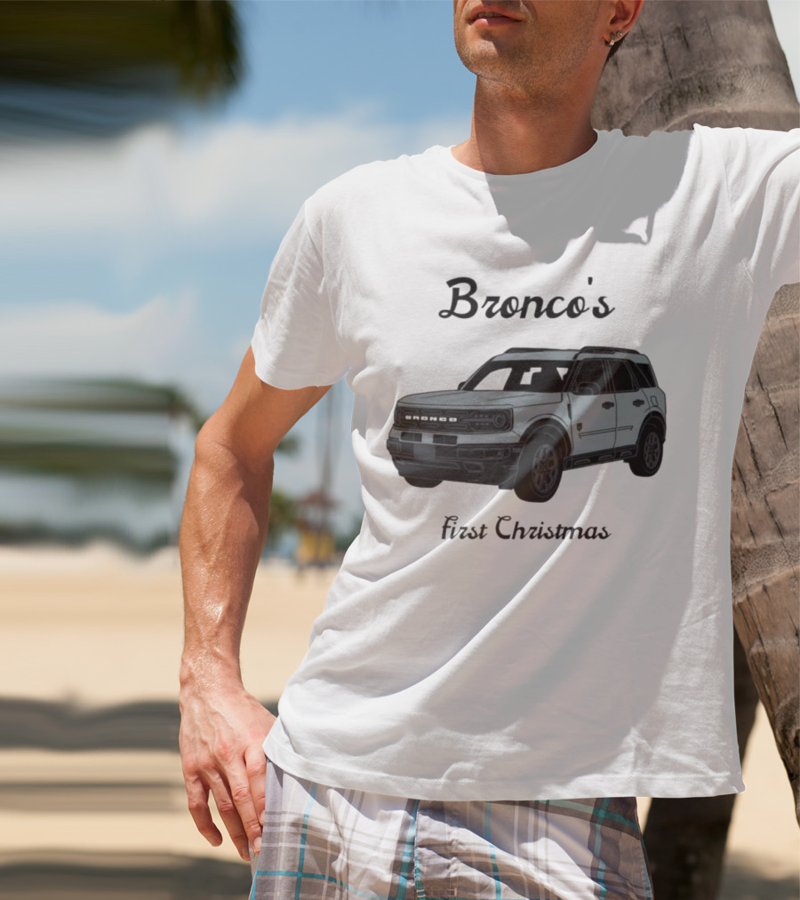 Bronco's First Christmas Ford Bronco Sport T-Shirt