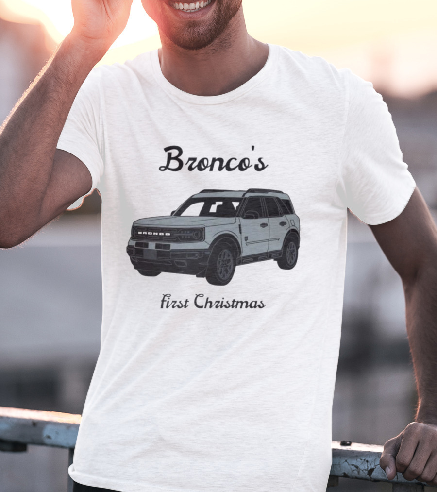 Bronco's First Christmas Ford Bronco Sport T-Shirt