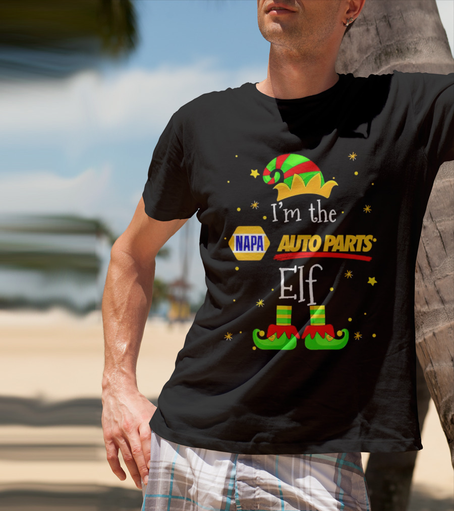 I’m The NAPA Auto Parts Elf Christmas Hat Shoes Stars T-Shirt