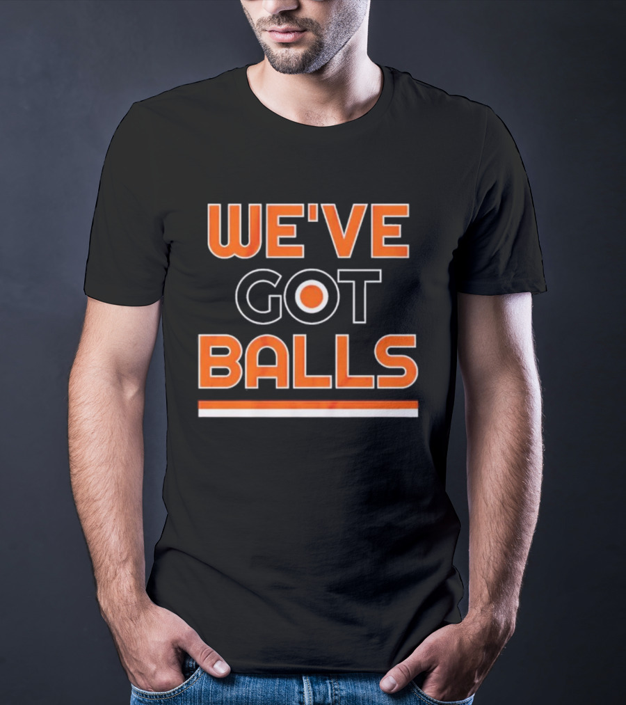 Philadelphia Flyers We've Got Balls Bold Sports T-Shirt