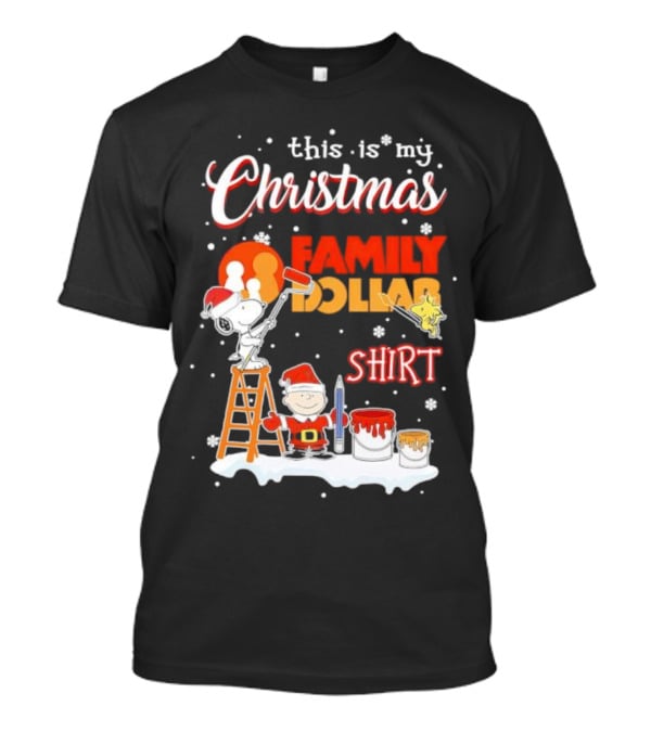 This Is My Christmas Family Dollar Snoopy Charlie Painting T-Shirt