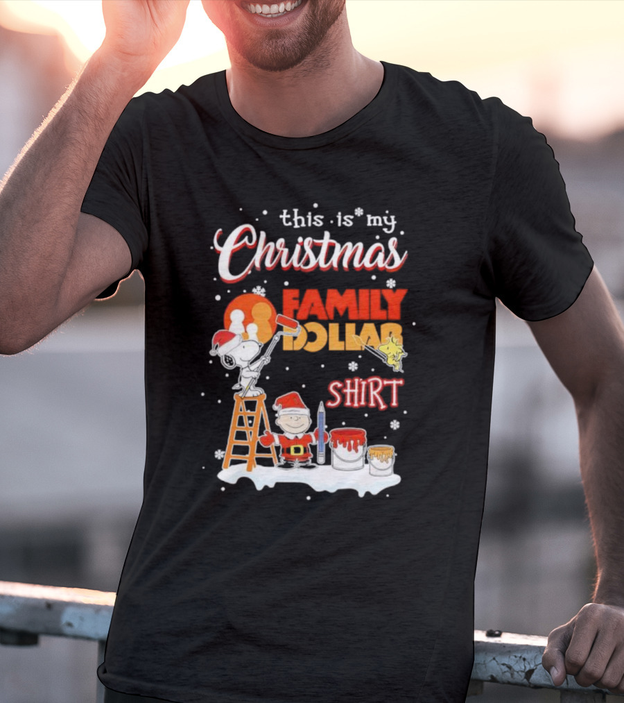 This Is My Christmas Family Dollar Snoopy Charlie Painting T-Shirt